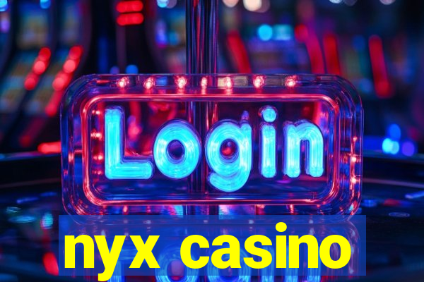 nyx casino