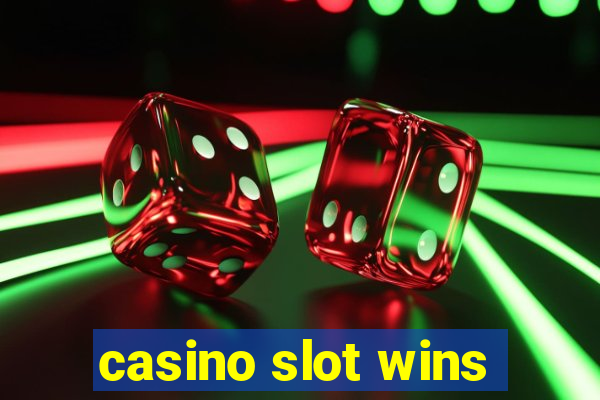 casino slot wins