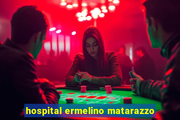 hospital ermelino matarazzo