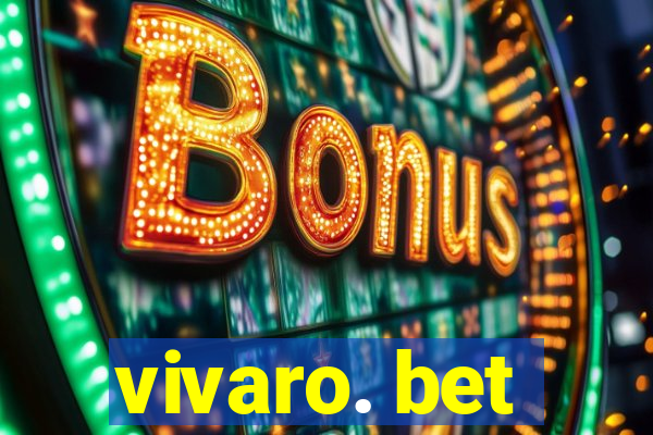 vivaro. bet