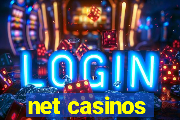 net casinos