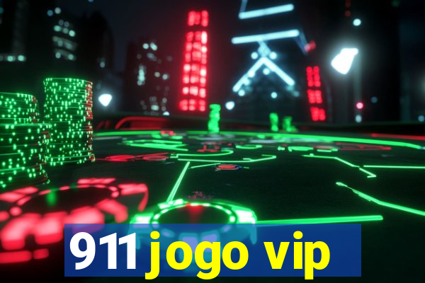 911 jogo vip