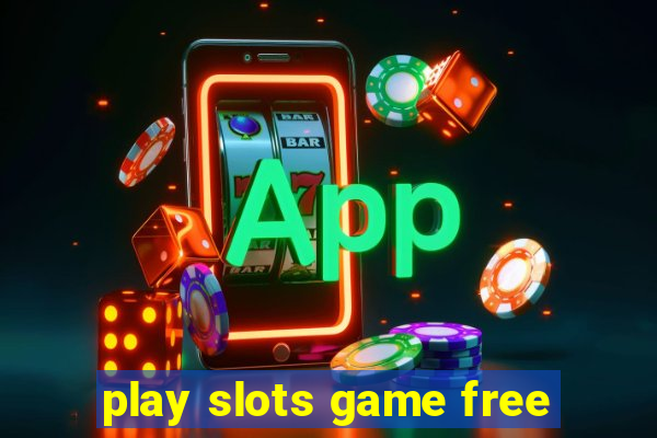 play slots game free