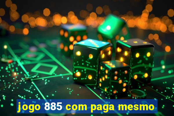 jogo 885 com paga mesmo