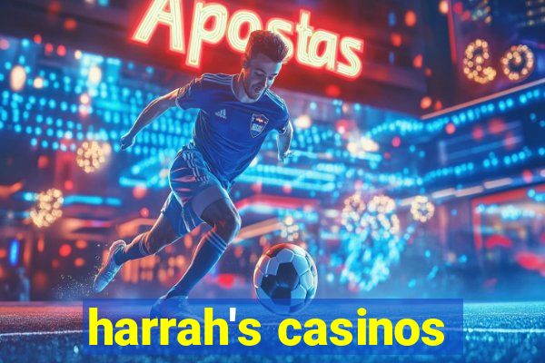 harrah's casinos