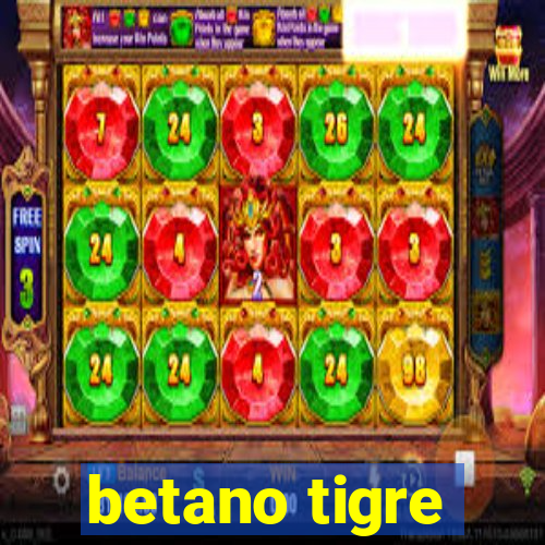 betano tigre