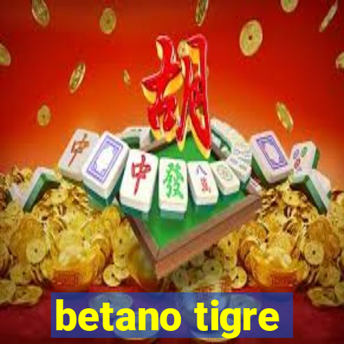 betano tigre