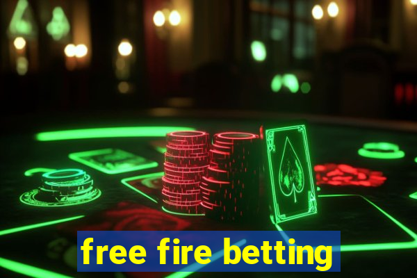 free fire betting