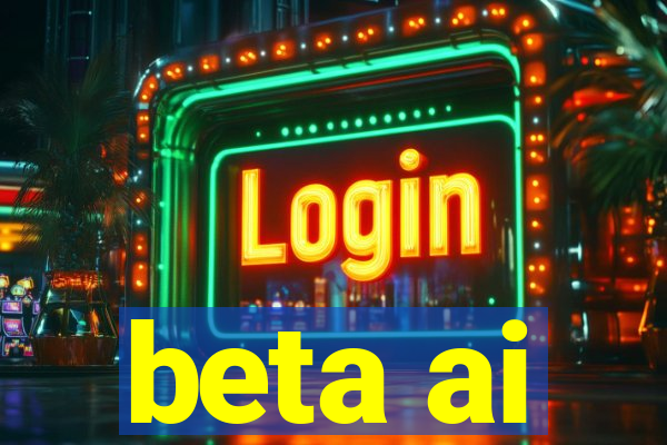 beta ai