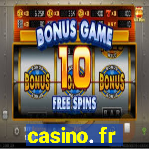 casino. fr