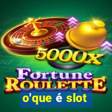 o'que é slot