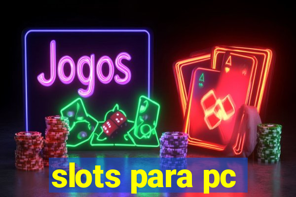 slots para pc