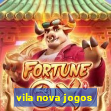 vila nova jogos