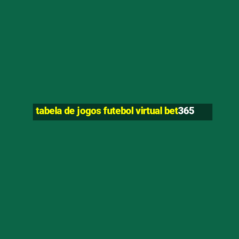 tabela de jogos futebol virtual bet365