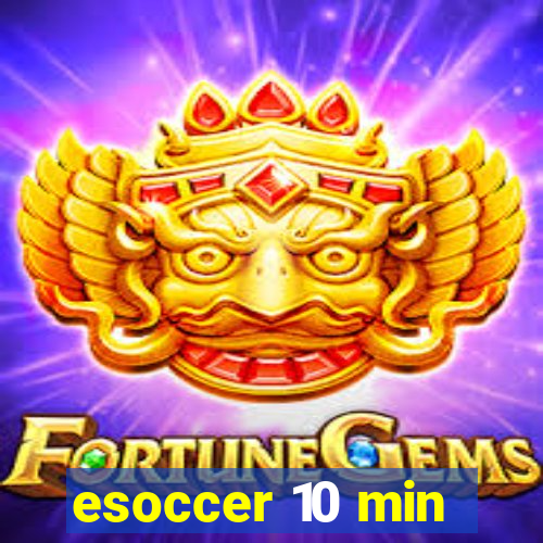 esoccer 10 min