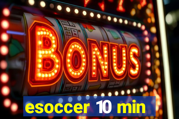 esoccer 10 min