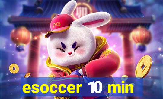 esoccer 10 min