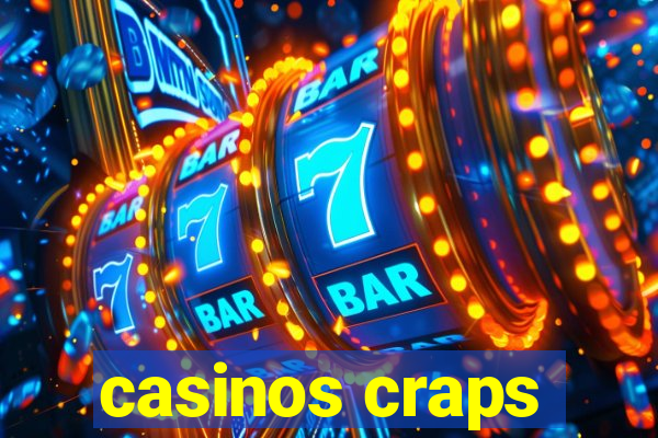 casinos craps