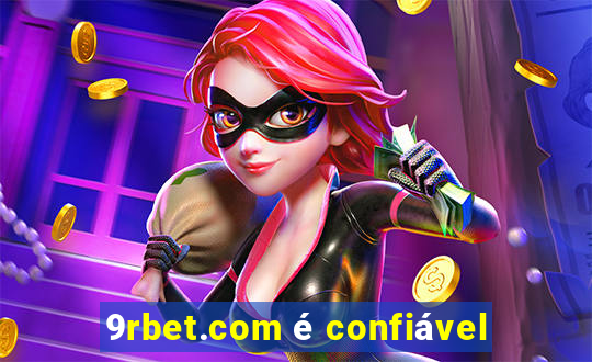 9rbet.com é confiável