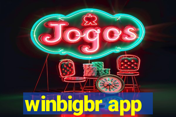 winbigbr app