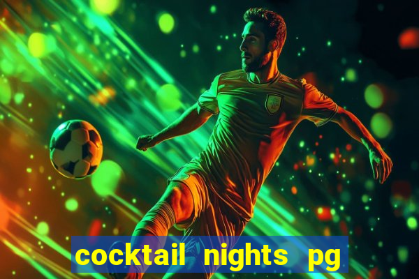 cocktail nights pg slot png