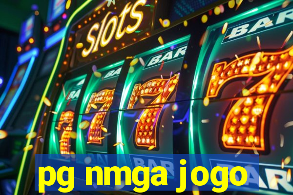 pg nmga jogo