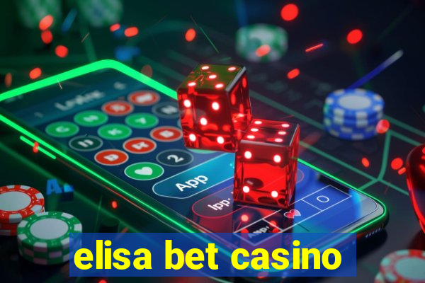 elisa bet casino