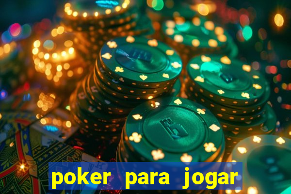 poker para jogar com amigos