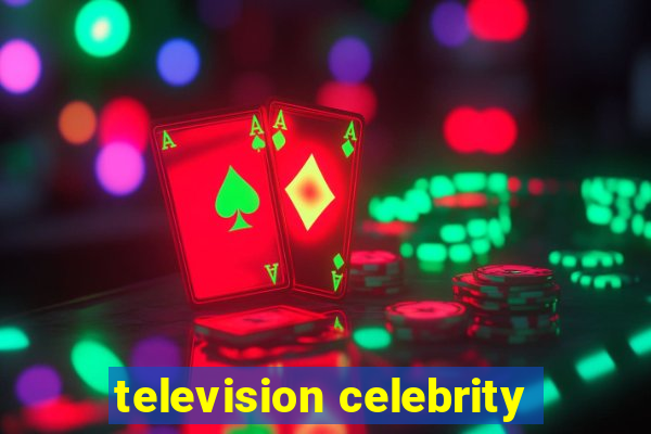 television celebrity