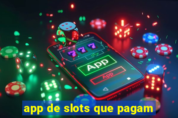 app de slots que pagam