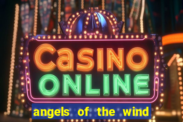 angels of the wind casino hotel