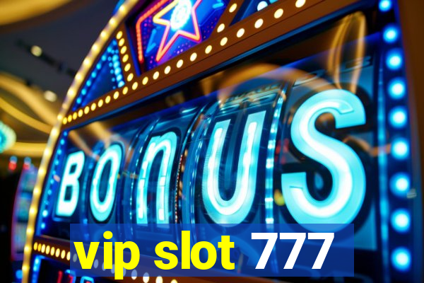 vip slot 777