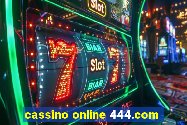 cassino online 444.com