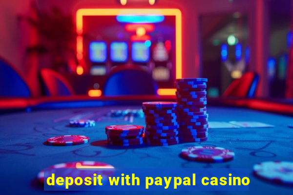 deposit with paypal casino