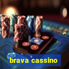 brava cassino