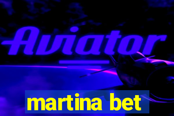 martina bet