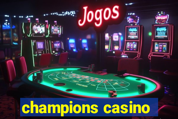 champions casino