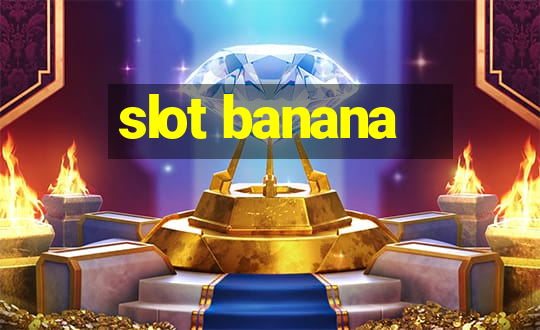 slot banana