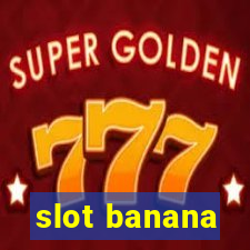 slot banana