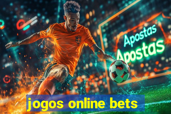 jogos online bets