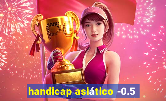 handicap asiático -0.5