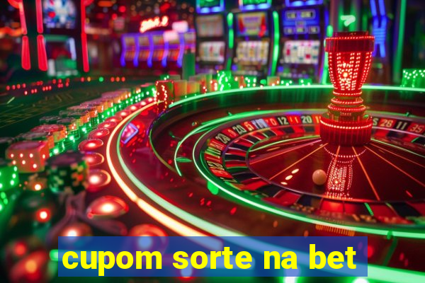 cupom sorte na bet