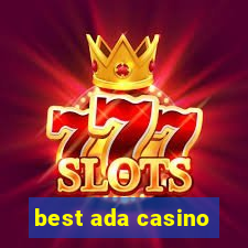 best ada casino