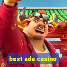 best ada casino