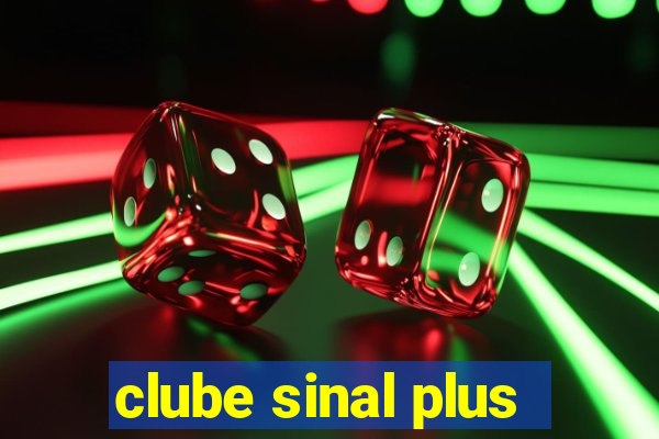 clube sinal plus