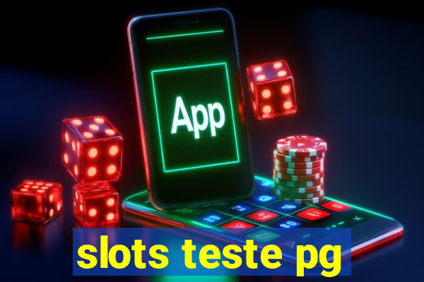 slots teste pg