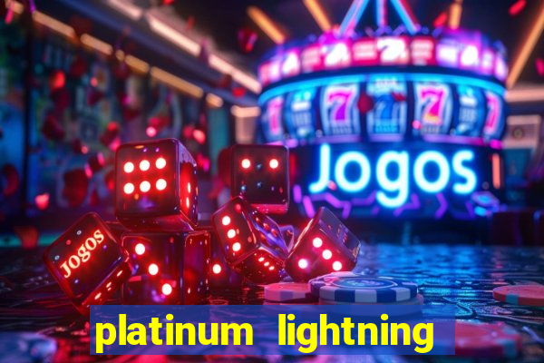 platinum lightning deluxe slot