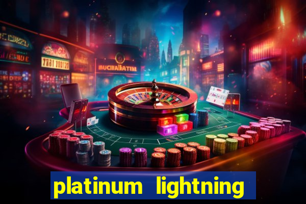 platinum lightning deluxe slot