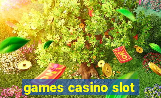 games casino slot