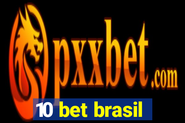 10 bet brasil